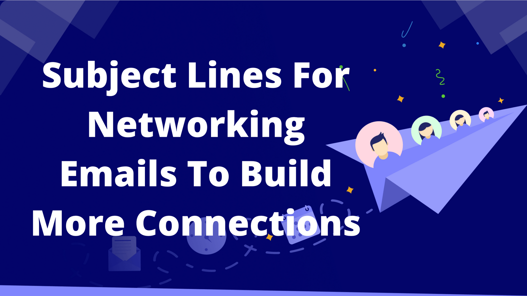 Subject Lines For Networking Emails To Build More Connections